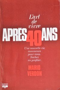L'art de Vivre Après 40 Ans
