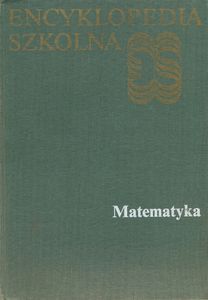 Encyklopedia Szkolna: Matematyka