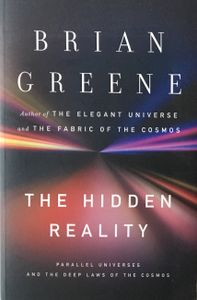 The Hidden Reality: Parallel Universes and the Deep Laws of the Cosmos