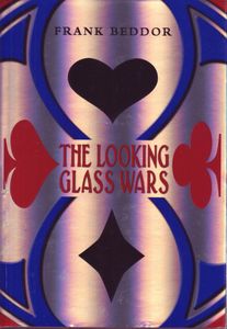 The Looking Glass Wars