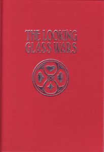 The Looking Glass Wars