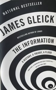 The Information: A History, A Theory, A Flood