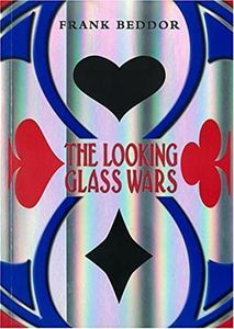 The Looking Glass Wars