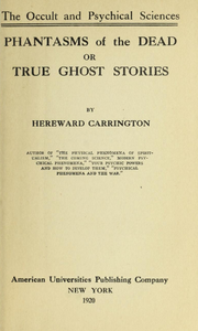 Phantasms of the Dead; or, True Ghost Stories