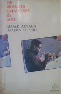 Os Grandes Criadores de Jazz