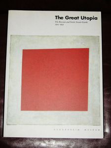 The Great Utopia: The Russian and Soviet Avant-Garde, 1915-1932