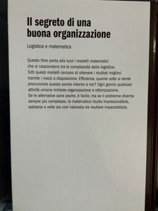 Il segreto di una buona organizzazione. Logistica e matematica