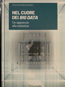 Grandi idee della matematica - n. 26 - Nel cuore dei Big Data