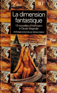La Dimension fantastique : Treize nouvelles de E.T.A. Hoffmann à Claude Seignolle