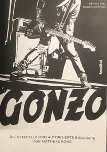Gonzo - Die offizielle und autorisierte Biografie von Matthias Röhr