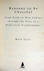 Reasons to be Cheerful: From Punk to New Labour though the Eyes of a Dedicated Troublemaker