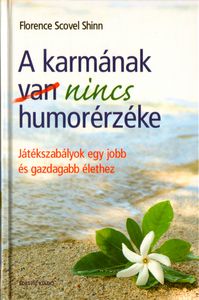 A karmának nincs humorérzéke