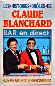 Les Histoires Drôles de Claude Blanchard