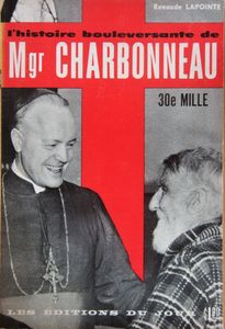 L'histoire Bouleversante de Mgr Charbonneau