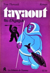 Tayaout, Fils d'Agaguk