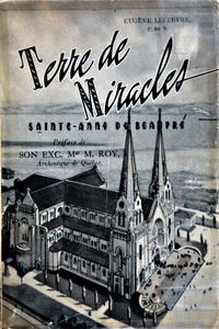 Terre de Miracles: Saint-Anne de Beaupré