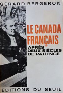 Le Canada Français Après Deux Siècles de Patience