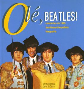 Olé, Beatles! Conciertos de 1965. Beatlemanía Española. Fonografía