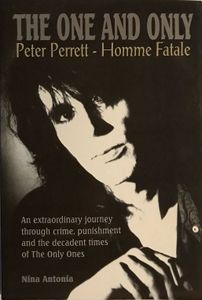 The One and Only Peter Perrett - Homme Fatale