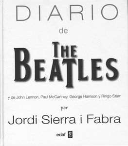 Diario De The Beatles Y De John Lennon, Paul McCartney, George Harrison Y Ringo Starr