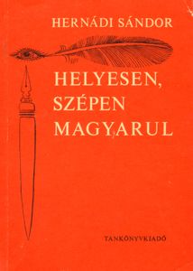 Helyesen, szépen magyarul