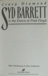 Crazy Diamond: Syd Barrett & the Dawn of Pink Floyd
