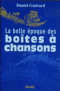 La Belle Époque des Boîtes à Chansons