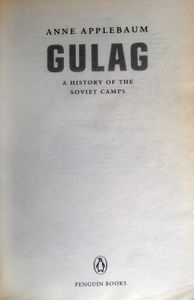 Gulag: A History of the Soviet Camps