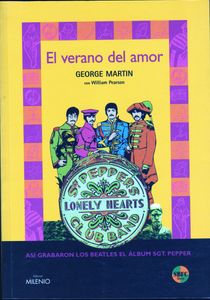 El Verano Del Amor. Así Grabaron Los Beatles El Álbum Sgt. Pepper