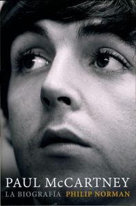 Paul McCartney. La Biografía