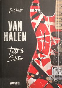 Van Halen - tutta la Storia