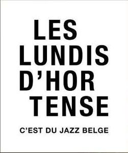 Le Jazz d'Hortense - Les Lundis d'Hortense