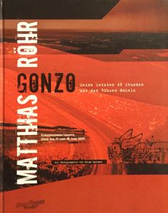 Matthias „Gonzo“ Röhr - Meine letzten 48 Stunden mit den Böhsen Onkelz