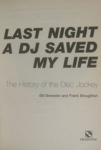 Last Night a DJ Saved My Life: The History of the Disc Jockey