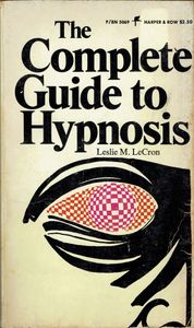 The Complete Guide to Hypnosis