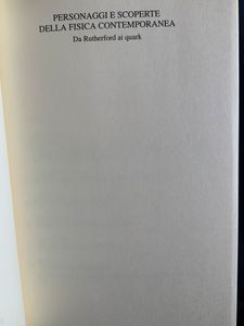 Personaggi e scoperte della fisica. Da Rutherford ai quark