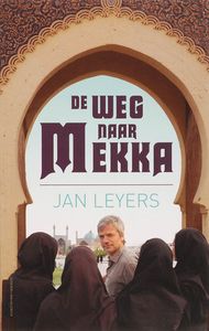 De Weg naar Mekka