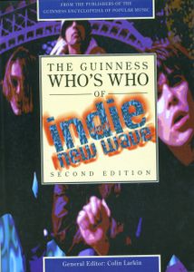 The Guinness Who's Who of Indie And New Wave