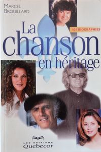 La Chanson en Héritage: 101 Biographies
