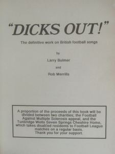 Dicks Out! - The Unique Guide to British Football Songs