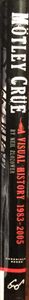 Mötley Crüe - A Visual History 1983 - 2005 by Neil Zlozower