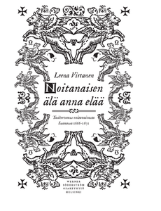 Tulen morsian: tosikertomus noitavainoista Suomessa 1666–1671