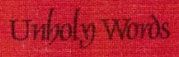Unholy Words