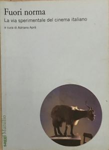 Fuori Norma. La via sperimentale del cinema italiano