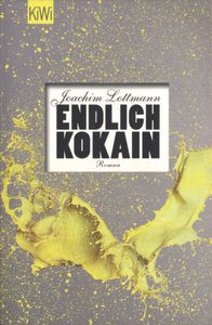 Endlich Kokain