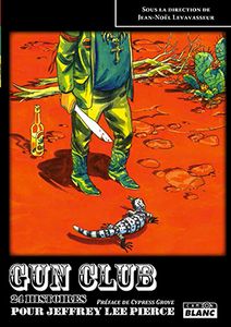Gun Club, 24 histoires pour Jeffrey Lee Pierce