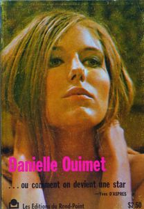 Danielle Ouimet...ou Comment on Devient une Star