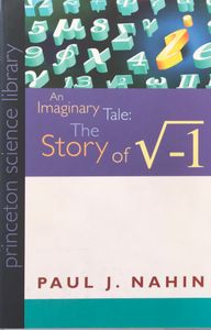 An Imaginary Tale: The Story of √-1