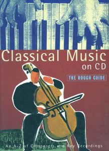 Classical Music on CD: The Rough Guide