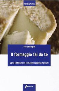 Il formaggio fai da te